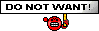 do not want :nowant: